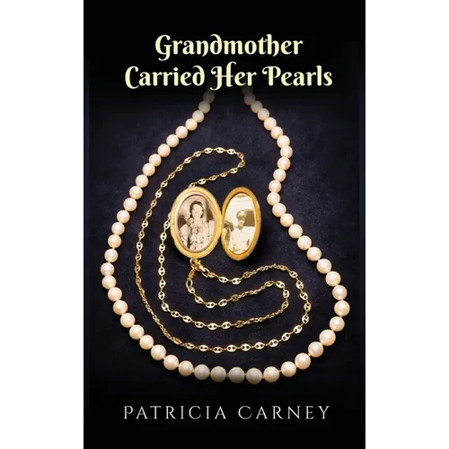 Grandmother Carried Her Pearls