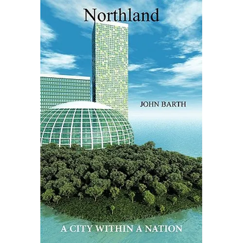 Northland: A City Within A Nation