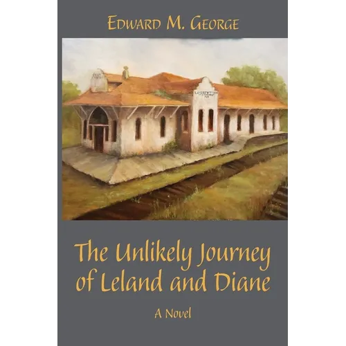 The Unlikely Journey of Leland and Diane