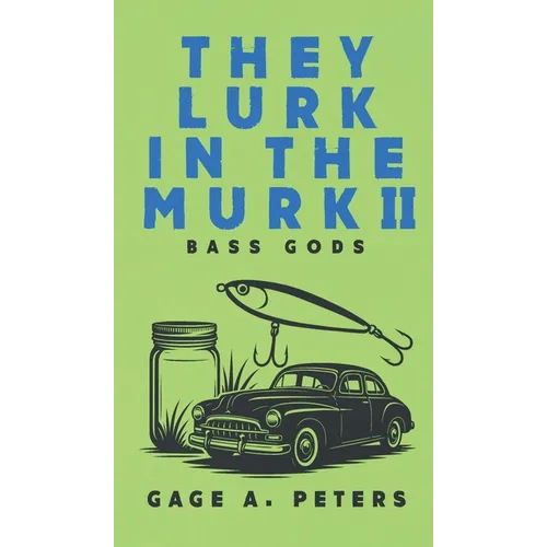 They Lurk in the Murk: Bass Gods