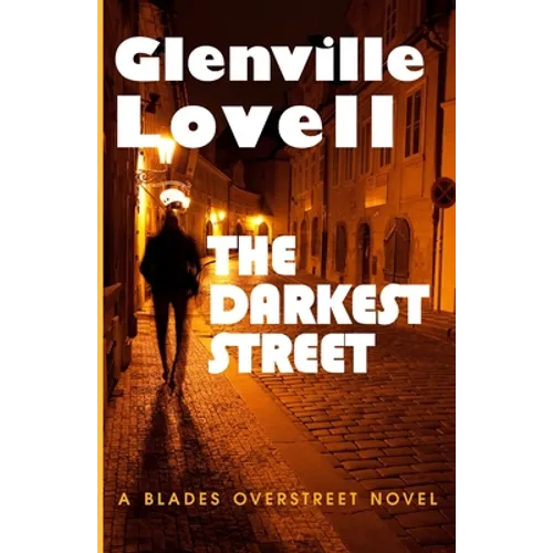 The Darkest Street: A Blades Overstreet Novel
