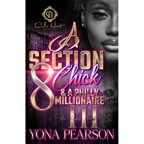 A Section 8 Chick & A Philly Millionaire 3: An African American Romance