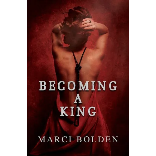 Becoming A King