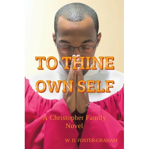 To Thine Own Self: A Christopher Family Novel