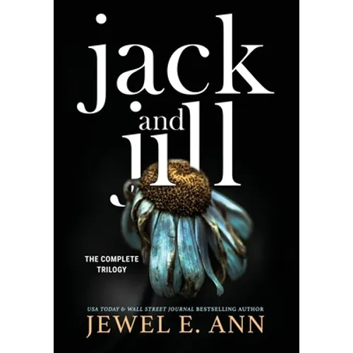 Jack and Jill: The Complete Trilogy