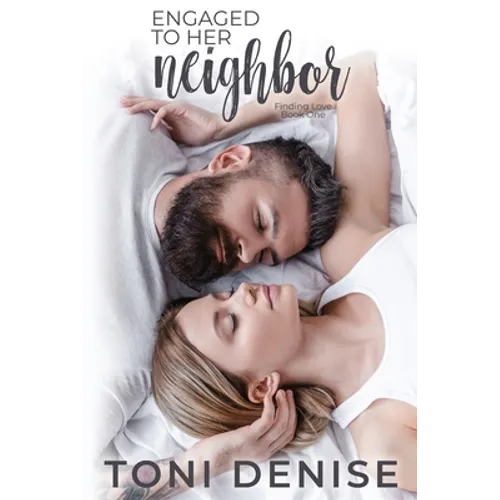 Engaged to Her Neighbor: A Small Town Wounded Veteran Contemporary Romance