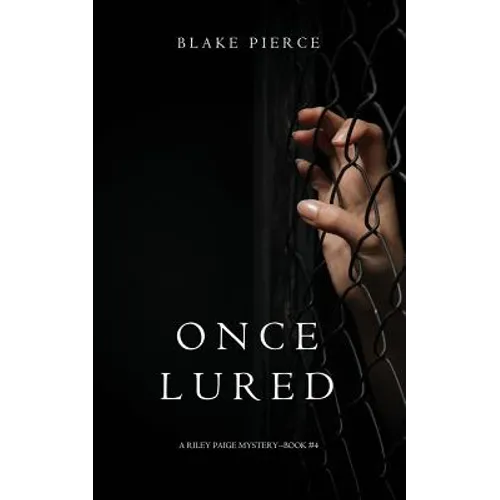 Once Lured (a Riley Paige Mystery--Book #4)
