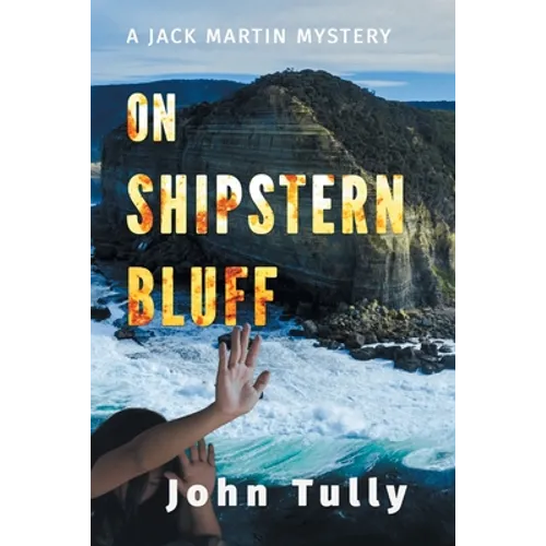 On Shipstern Bluff: A Jack Martin Mystery