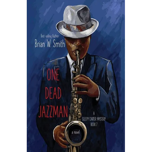 One Dead Jazzman (A Sleepy Carter Mystery - Book 7)