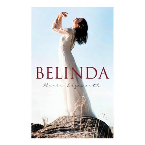 Belinda: Historical Romance Classic