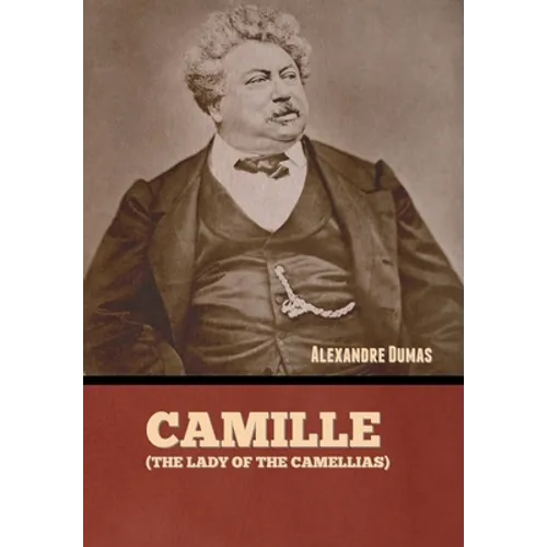 Camille (The Lady of the Camellias)