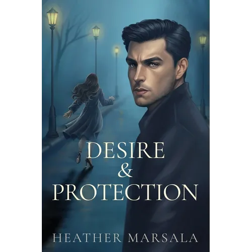 Desire & Protection