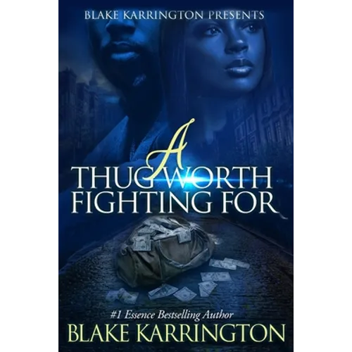 A Thug Worth Fighting For: "A Urban Love Novella"