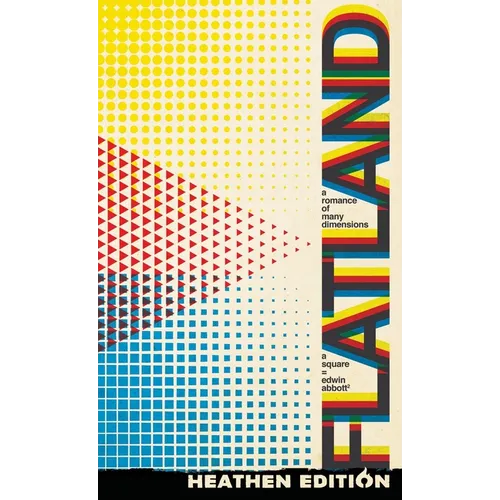 Flatland: A Romance of Many Dimensions (Heathen Edition)