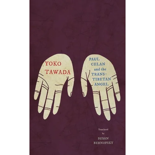 Paul Celan and the Trans-Tibetan Angel