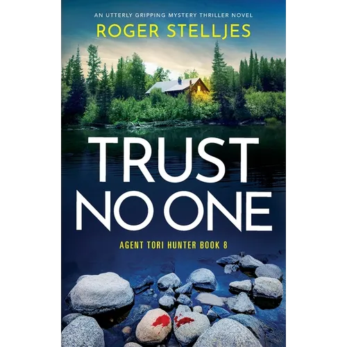 Trust No One: An utterly gripping mystery thriller novel