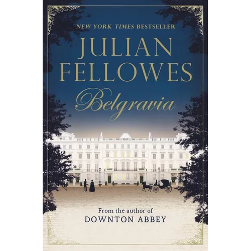 Julian Fellowes's Belgravia