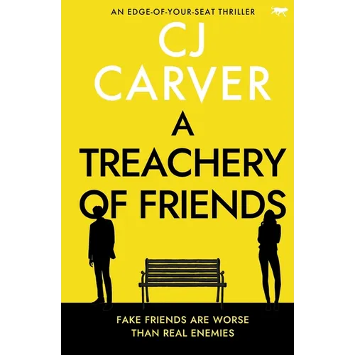 A Treachery of Friends