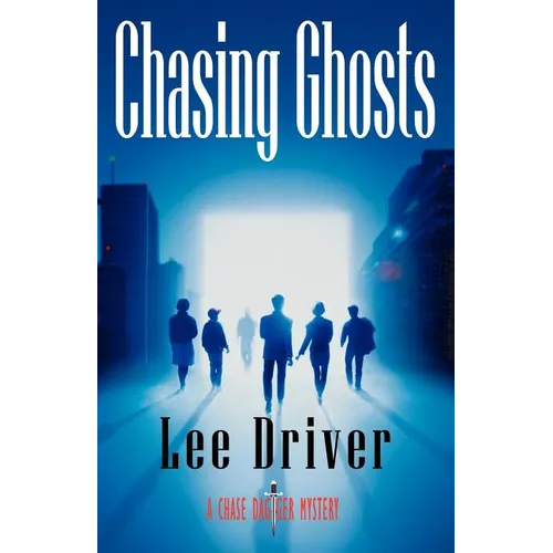 Chasing Ghosts