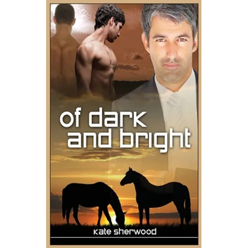 Of Dark and Bright