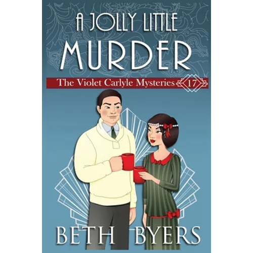 A Jolly Little Murder: A Violet Carlyle Cozy Historical Christmas Mystery