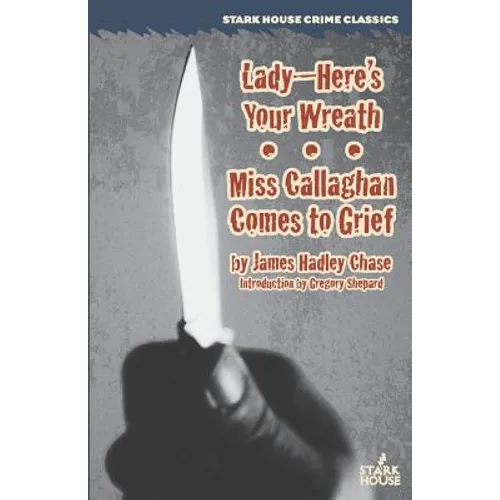 Lady--Here's Your Wreath / Miss Callaghan Comes to Grief