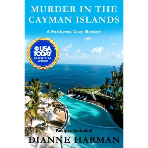 Murder in the Cayman Islands: A Northwest Cozy Mystery