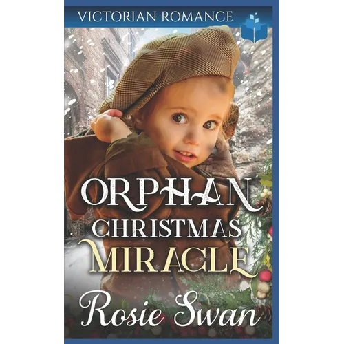 Orphan Christmas Miracle: Historical Victorian Saga