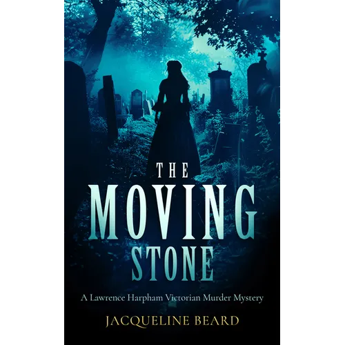 The Moving Stone: A Page-Turning Victorian Murder-Mystery That Will Keep You Guessing