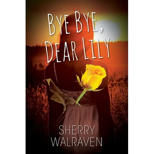 Bye Bye, Dear Lily
