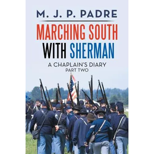 Marching South with Sherman: A Chaplain's Diary