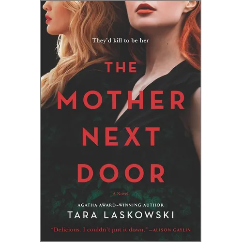 The Mother Next Door: A Novel of Suspense