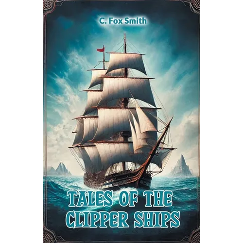 Tales of the clipper ships