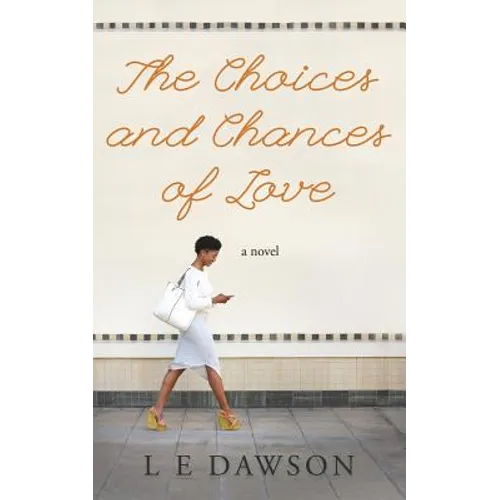 The Choices and Chances of Love