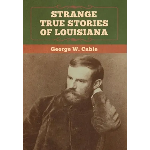 Strange True Stories of Louisiana