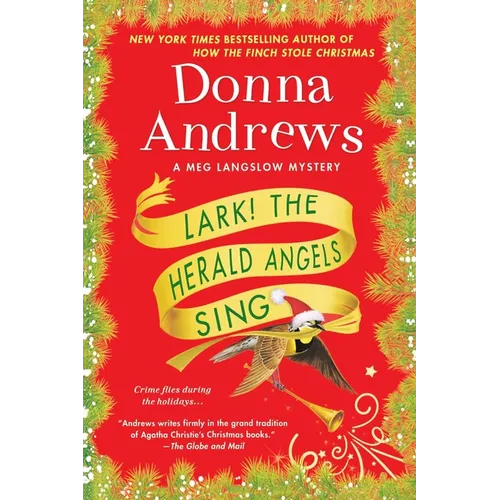 Lark! the Herald Angels Sing: A Meg Langslow Mystery