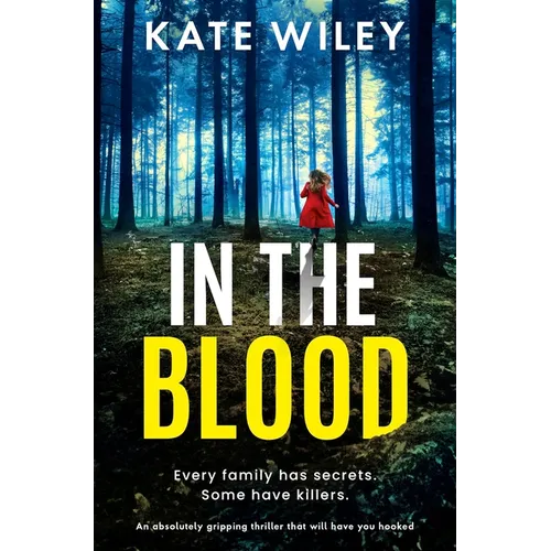 In the Blood: An Absolutely Gripping Thriller That Will Have You Hooked