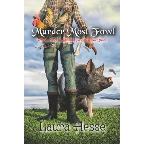 Murder Most Fowl: The Gumboot & Gumshoe Series: Book 3