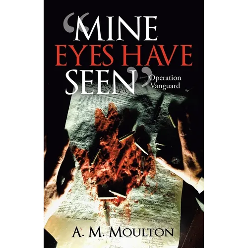 "Mine Eyes Have Seen": Operation Vanguard