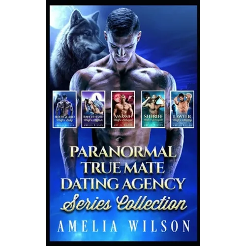 Paranormal True Mate Dating Agency Series Collection