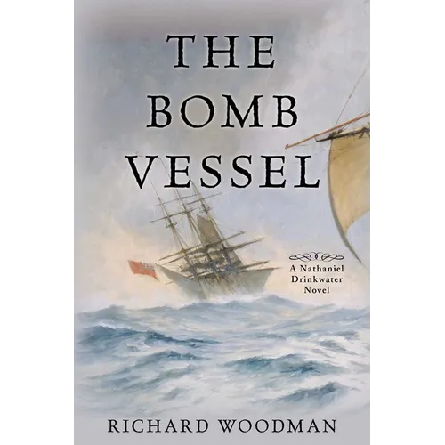 The Bomb Vessel: A Nathaniel Drinkwater Novel