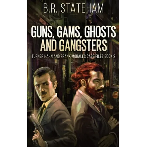 Guns, Gams, Ghosts and Gangsters