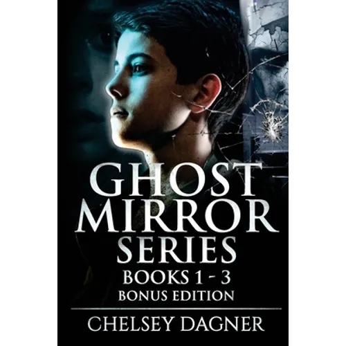 Ghost Mirror Series Books 1 - 3 Bonus Edition: Supernatural Horror with Scary Ghosts