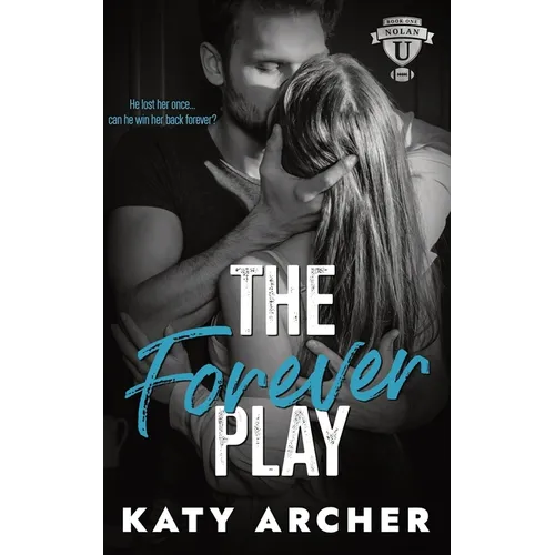 The Forever Play: A College Sports Romance