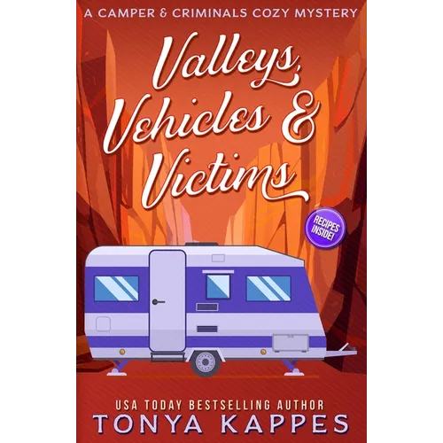 Valleys, Vehicles & Victims: A Camper & Criminals Cozy Mystery Series