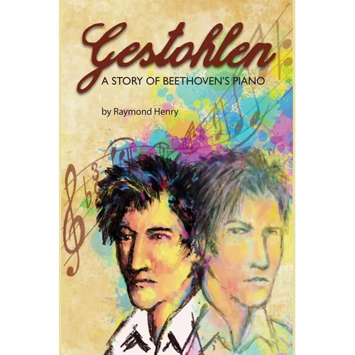 Gestohlen: A Story of Beethoven's Piano