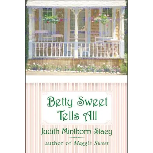 Betty Sweet Tells All