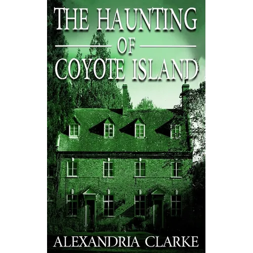 The Haunting of Coyote Island