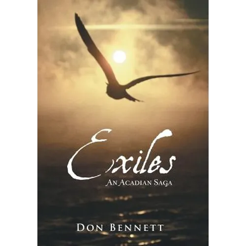 Exiles: An Acadian Saga