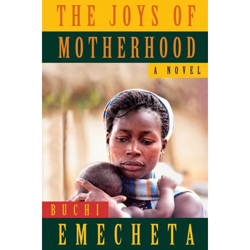 The Joys of Motherhood